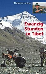 ISBN 9783939611318: Zwanzig Stunden in Tibet – Traum und Trauma einer Filmexpedition