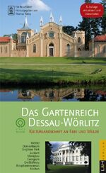 ISBN 9783939629115: Das Gartenreich Dessau-Wörlitz