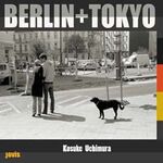 ISBN 9783939633051: Berlin + Tokyo - Fotografien von Kosuke Uchimura / Photograhs by Kosuke Uchimura