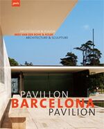 ISBN 9783939633068: Barcelona Pavillon /Barcelona Pavilion - Mies van der Rohe und Kolbe Architektur und Plastik /Architecture and Schulpture