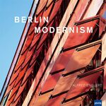 ISBN 9783939633440: Berlin Modernism: Photographs