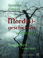 ISBN 9783939680475: Mord(s)geschichten von Rügen - Tragödien einer Insel