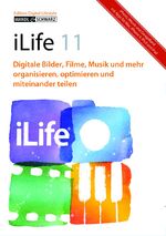 iLife 11 – Digitale Bilder, Filme, Musik und mehr