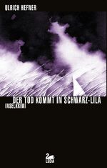 ISBN 9783939689041: Der Tod kommt in Schwarz-Lila - Inselkrimi