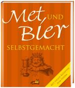 Katharina Simon: Met und Bier selbstgema