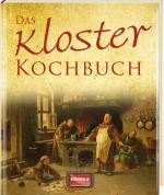 ISBN 9783939722304: Das Kloster Kochbuch