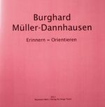 ISBN 9783939755029: Burghard Müller-Dannhausen - Erinnern = Orientieren