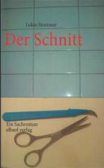 ISBN 9783939771050: Der Schnitt - Ein Sachroman