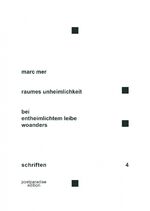 ISBN 9783939774211: raumes unheimlichkeit – bei entheimlichtem leibe woanders – architektur von haus aus als form des monströsen