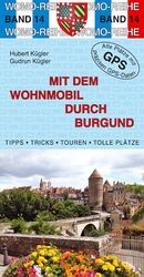 ISBN 9783939789147: Mit dem Wohnmobil durch Burgund