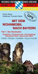 Mit dem Wohnmobil nach Bayern – Teil 1: Der Nordosten