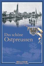 ISBN 9783939791270: Das schöne Ostpreußen