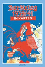 ISBN 9783939791522: Der Krieg 1939/41 in Karten