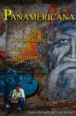 ISBN 9783939792123: Panamericana - Traumstraße oder Albtraum?