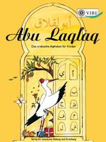 ISBN 9783939808008: Abu Laqlaq - das arabische Alphabet für Kinder