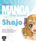 Manga erste Schritte Shojo - Alles für den Start zum Zeichnen im beliebtesten Stil des japanischen Comics