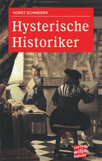 ISBN 9783939828143: Hysterische Historiker