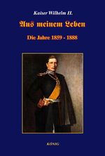 Wilhelm II., Deutscher Kaiser: Aus meine
