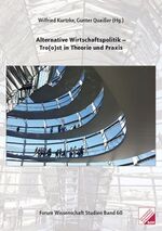 ISBN 9783939864196: Alternative Wirtschaftspolitik - Tro(o)st in Theorie und Praxis