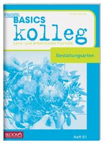 Basics kolleg: H. 1., Gestaltungsarten