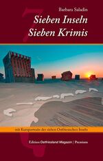 ISBN 9783939870302: Sieben Inseln - Sieben Krimis: Mit Kurzportraits der sieben Ostfriesischen Inseln.