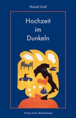 ISBN 9783939905103: Hochzeit im Dunkeln