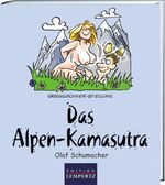 ISBN 9783939907251: Das Alpen-Kamasutra