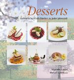 Desserts - Kulinarische Köstlichkeiten zu jeder Jahreszeit