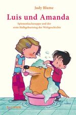 ISBN 9783939944423: Luis und Amanda Spinnenkackesuppe und der erste Halbgeburtstag der Weltgeschichte