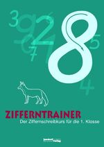 ISBN 9783939965114: Zifferntrainer - Der Ziffernschreibkurs für die 1. Klasse