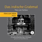 Das indische Grabmal – Ein phantastisches Hörbuch