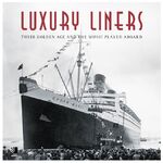 Luxury liners: Luxury liners