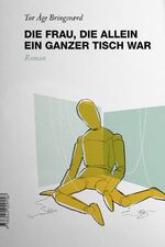 ISBN 9783940029706: Die Frau, die allein ein ganzer Tisch war