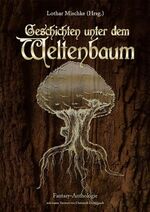 ISBN 9783940036049: Geschichten unter dem Weltenbaum