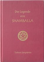 ISBN 9783940059581: Die Legende von Shamballa