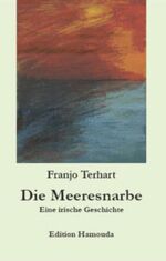 Die Meeresnarbe - Eine irische Geschichte