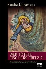 ISBN 9783940077288: Wer tötete Fischers Fritz ?