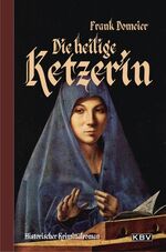 ISBN 9783940077509: Die heilige Ketzerin