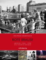 ISBN 9783940101594: Rote Brause Leipzig - Leipzig 1965 - 1990