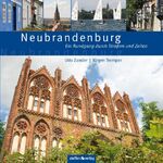 Neubrandenburg - Ein Rundgang durch Straßen und Zeiten