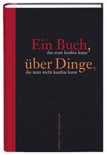 Ein Buch das man kaufen kann, über Dinge, die man nicht kaufen kann