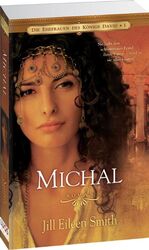 ISBN 9783940158062: Michal - Die Ehefrauen des Königs David