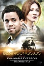 ISBN 9783940158468: Bedingungslos – Roman nach dem gleichnamigen Film