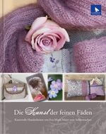 ISBN 9783940193261: Die Kunst der feinen Fäden – Kunstvolle Handarbeiten von Eva-Maria Maier zum Selbermachen