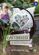 ISBN 9783940193544: Gartenglück mit Nadel und Spaten | Gestrickt, genäht, gesät | Daniela Drescher | Buch | 128 S. | Deutsch | 2022 | acufactum | EAN 9783940193544