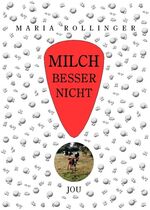 ISBN 9783940236005: Milch besser nicht - Ein kritisches Lesebuch