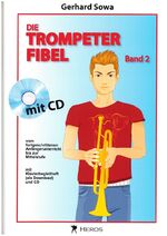 ISBN 9783940297396: Die Trompeterfibel Band 2 – vom fortgeschrittenen Anfängerunterricht bis zur Mittelstufe mit CD