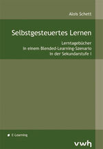 Selbstgesteuertes Lernen - Lerntagebücher in einem Blended-Learning-Szenario in der Sekundarstufe I