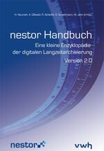 nestor Handbuch - Eine kleine Enzyklopädie der digitalen Langzeitarchivierung