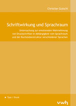 Schriftwirkung und Sprachraum – Untersuchung zur emotionalen Wahrnehmung von Druckschriften in Abhängigkeit vom Sprachraum und der Buchstabenstruktur verschiedener Sprachen